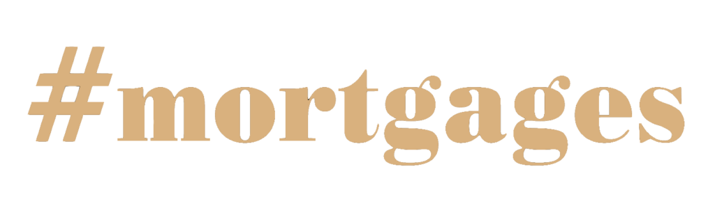 #Mortgages